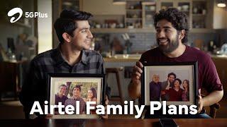 Airtel Family Plans  Perfect for every kind of family