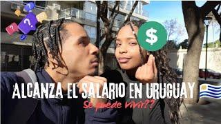 SALARIO en URUGUAY ??Alcanza para VIVIR?