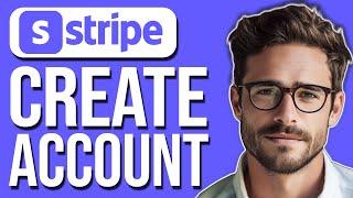 How To Create A Stripe Account NEW UPDATE 2024