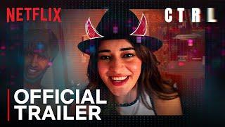 CTRL  Official Trailer  Ananya Panday Vihaan S Vikramaditya Motwane  Netflix India