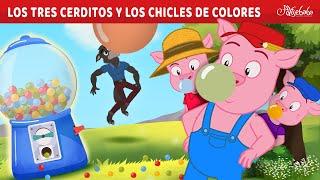 Los Tres Cerditos y los Chicles de Colores   Cuentos infantiles para dormir en Español