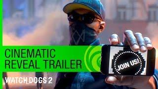 Watch Dogs 2 Trailer Cinematic Reveal - E3 2016  Ubisoft NA