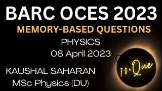 BARC 2023 PHYSICS 70+ MEMORY BASED QUESTIONS 2023 PART3BARC PAPER 2023BARC RECRUITMENT 2023