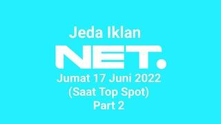 Jeda Iklan NET. SD 17 Juni 2022 Top Spot Part 2