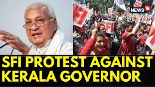 Kerala News  SFI Activists Protest Before Kerala Governor Visits Calicut University Campus  News18