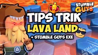 TIPS TRIK MAP LAVA LAND STUMBLE GUYS EXE ‼️