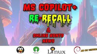 Der Recall von Recall - MS rudert zurück & Onlinekontozwang-Neuigkeiten GERMAN