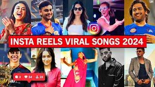 Instagram Reels Viral Trending Songs India 2024 PART 4 - Songs That Are Stuck In Our Heads