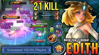 21 Kills + 2x MANIAC Deadly & Tanky Build Edith Offlane Monster - Build Top 1 Global Edith  MLBB