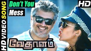 Vedalam Tamil Movie  Scenes  Dont You Mess With Me Song  Ajith Shruthi Haasan Lakshmi Menon 