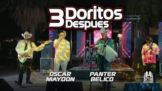 Oscar Maydon x Panter Belico - 3 Doritos Después En Vivo