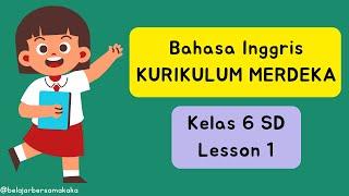 Bahasa Inggris Kelas 6 SD Kurikulum Merdeka — Lesson 1