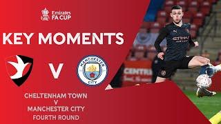 Cheltenham Town v Manchester City  Key Moments  Fourth Round  Emirates FA Cup 2020-21
