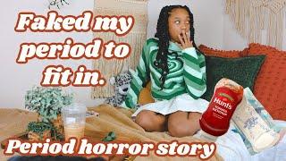 Faked My Period To Fit In  PERIOD HORROR STORY  just jordyn