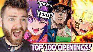 BEST RANKING YET  TOP 100 MOST *PLAYED* ANIME OPENINGS  FIRST TIME REACTION