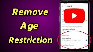 How to Remove Age Restriction on YouTube  YouTube Age Restricted Settings