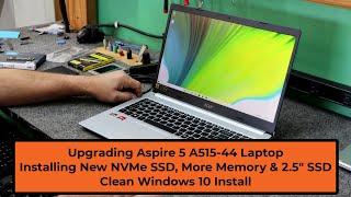 Aspire 5 A515-44 SSD Upgrade Memory Upgrade Clean Windows 10 Install
