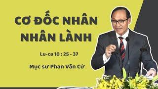 CƠ ĐỐC NHÂN NHÂN LÀNH - Mục sư Phan Văn Cử