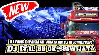 DJ YANG DIPAKAI SRIWIJAYA BATLLE DI SUMBERSEWU  ITIL BE OK SRIWIJAYA MUSIC PRODUCTION