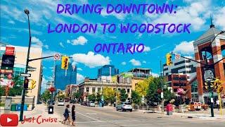 Just Cruise Driving to London Ontario and then to Woodstock Ontario 4K