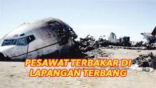 PESAWAT TERBAKAR DI LAPANGANTERBANG #4