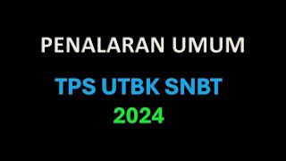 PENALARAN UMUM UTBK SNBT 2024 PASTI KELUAR