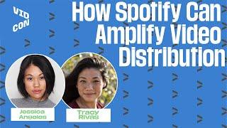 How Spotify Can Amplify Video Distribution