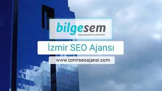 İzmir Seo Ajansı Bilgesem