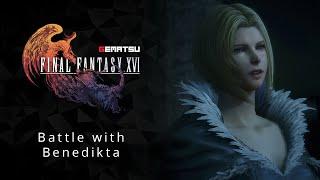 Final Fantasy XVI - Battle with Benedikta