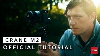 ZHIYUN Crane-M2 Official Tutorial 01  Setup  Gimbal Modes  APP