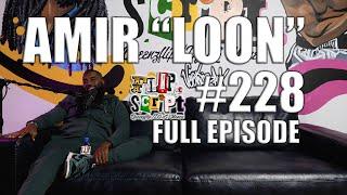 F.D.S #228 - LOON - TALKS RELIGION BAD BOY MASE & BEING SNITCHED ON - FULL EPISODE