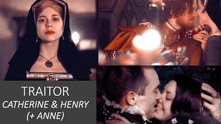 Traitor I Henry & Catherine + Anne