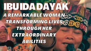 Ibu Ida Dayak A Remarkable Woman Transforming Lives Through Her Extraordinary Abilities