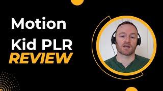 Motion Kid PLR Review + Bonus Worth $997