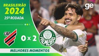 ATHLETICO-PR 0 X 2 PALMEIRAS  MELHORES MOMENTOS  25ª RODADA BRASILEIRÃO 2024  ge.globo