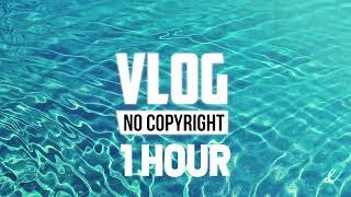 1 Hour - Erik Lund - Summertime Vlog No Copyright Music