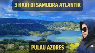 hari pertama PULAU AZORES di EROPA suasanya seperti di kepulauan PAPUA   vlog #43