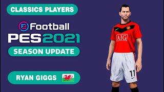 R. GIGGS face+stats Classics Players How to create in PES 2021