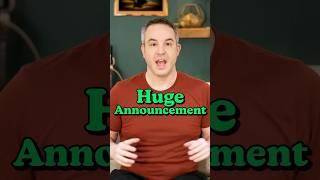 HUGE ANNOUNCEMENT