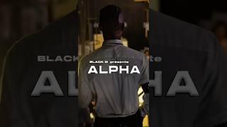 Black M vous présente Alpha… 