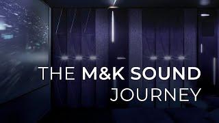 The M&K Sound Journey