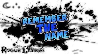 Rogue Lineage  Remember The Name