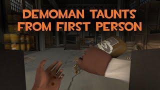 TF2 Taunts from First Person Perspective Demoman Exclusive