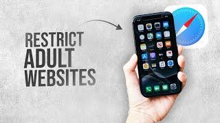 How to Restrict Access to Adult Websites on iPhone tutorial