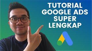 Tutorial Google Ads 2021  By Kang Azmi