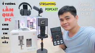 Livestream Game Thu Âm Podcast Cho Anh Em Với Con Mic Comica ADCaster C1-K1