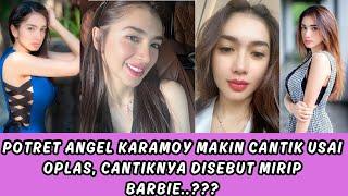 POTRET ANGEL KARAMOY MAKIN CANTIK USAI OPLAS CANTIKNYA DISEBUT MIRIP BARBIE..