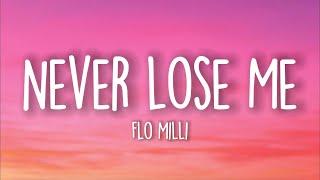 Flo Milli - Never Lose Me Lyrics