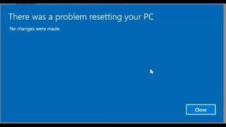 How To FIX There was a problem resetting your PC   No changes were made