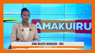 Amakuru yo ku mugoroba  Tariki 14.08.2024